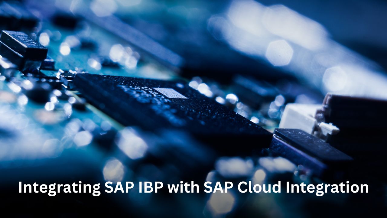 Integrating SAP IBP with SAP Cloud Integration